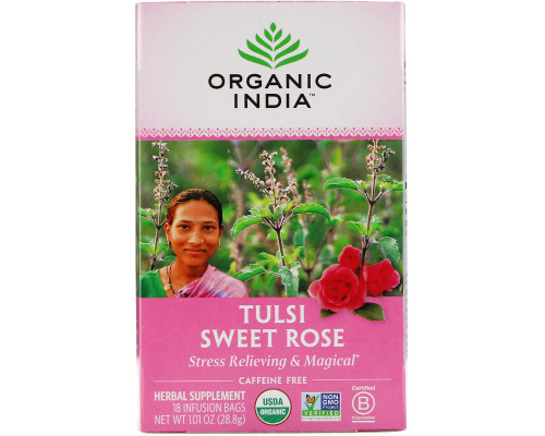 Organic India Чай Тулси Сладкая роза, в пакетиках, для снятия стресса,  Без кофеина 18 чайных пакетиков 101 унции (288 г)